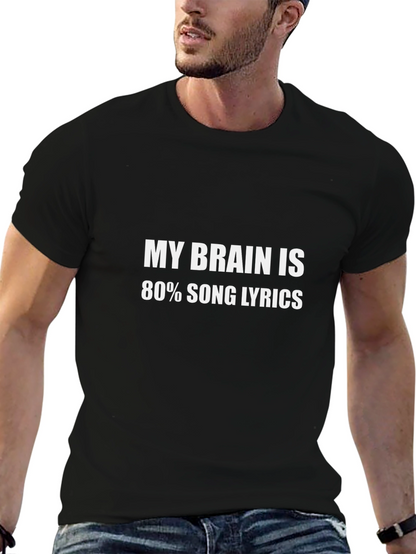 My Brain is 80% Song Lyrics Graphic Tee