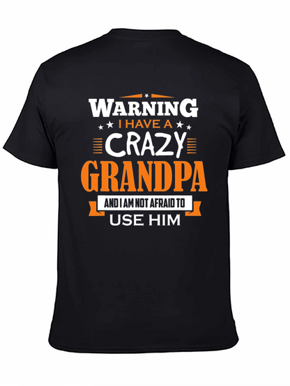 Warning: I Have a Crazy Grandpa T-Shirt