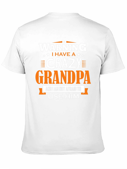Warning: I Have a Crazy Grandpa T-Shirt