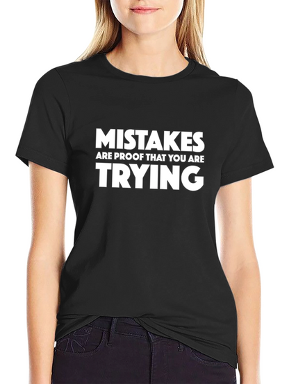 Mistakes Are Proof T-Shirt - Motivational Saying