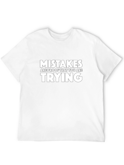 Mistakes Are Proof T-Shirt - Motivational Saying