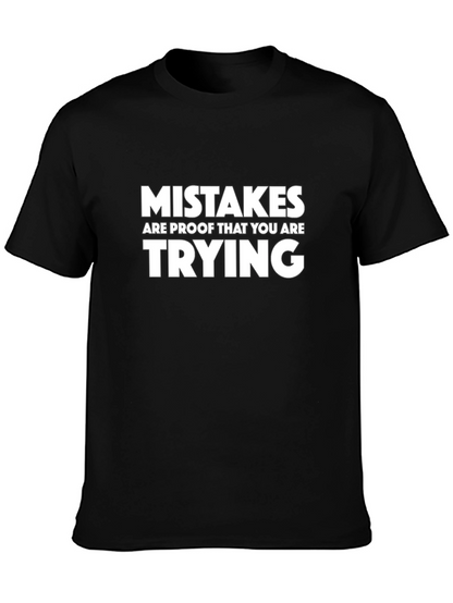 Mistakes Are Proof T-Shirt - Motivational Saying