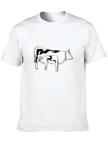 Not Your Mom Not Your Milk Graphic Tee