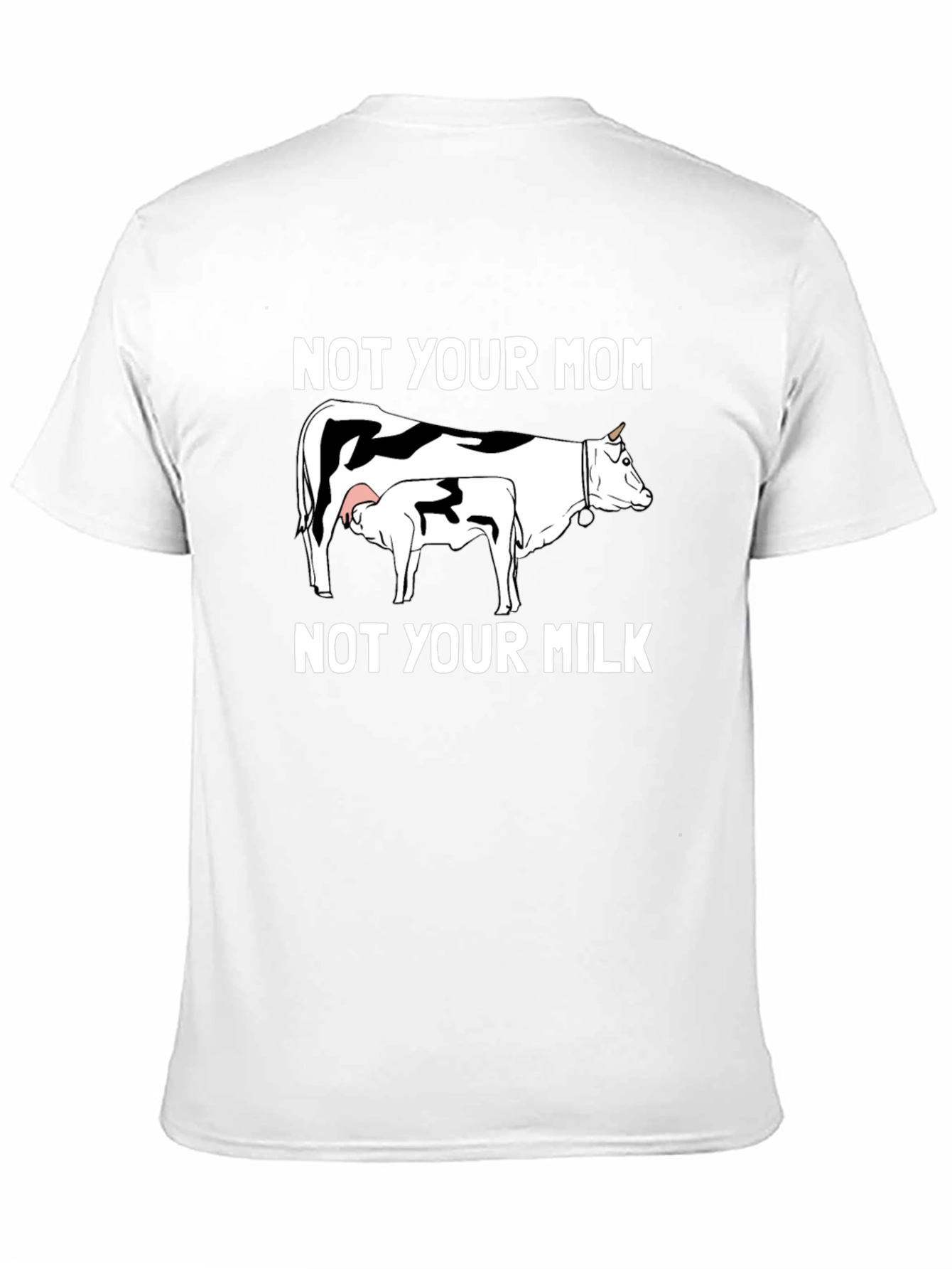 Not Your Mom Not Your Milk Graphic Tee