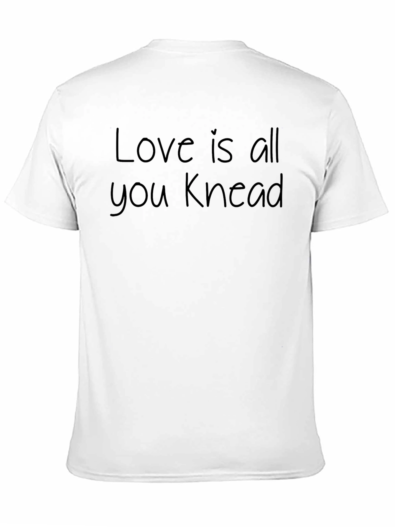 Love is All You Knead Black T-Shirt