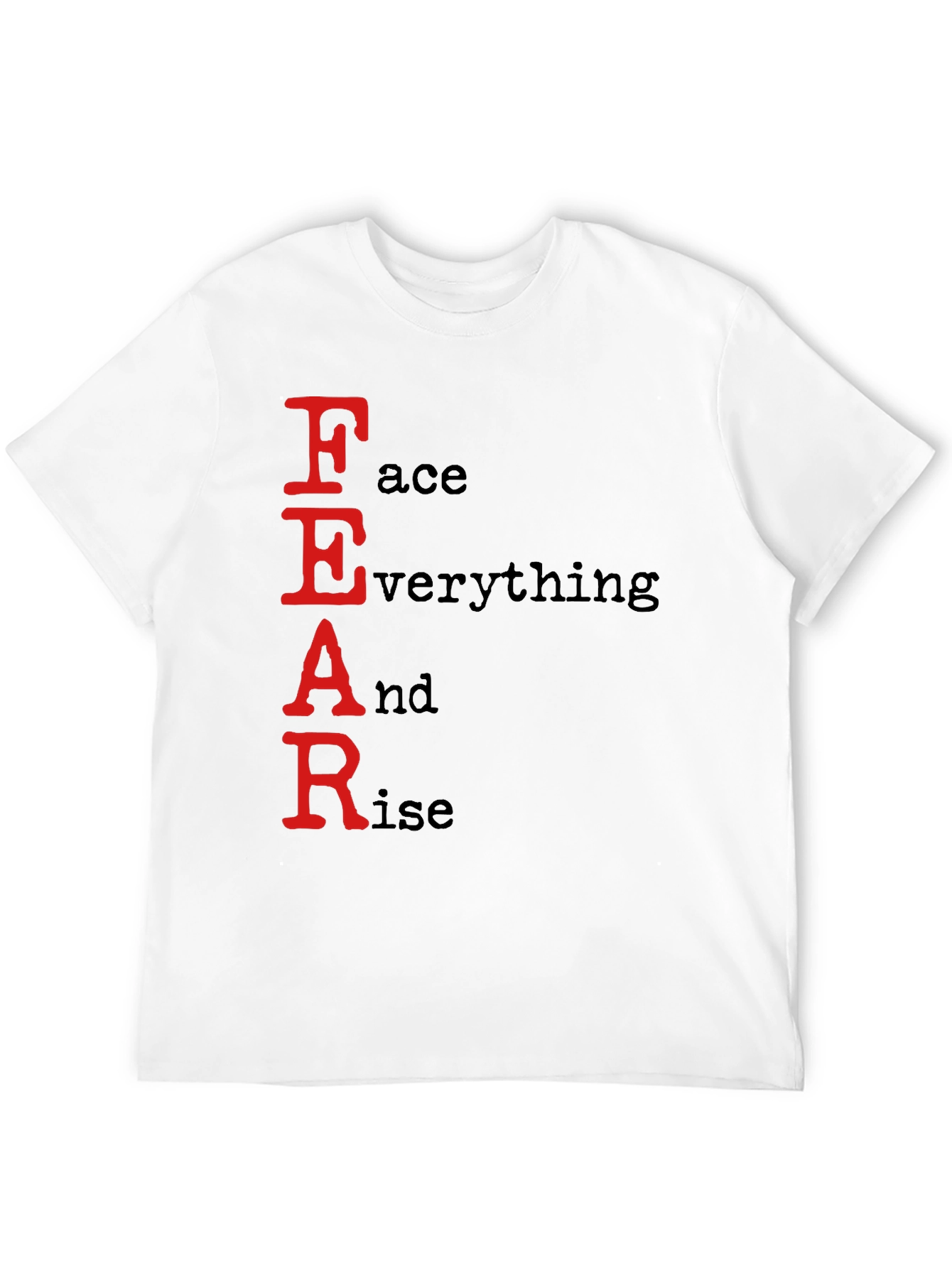 FEAR Face Everything And Rise Black T-Shirt