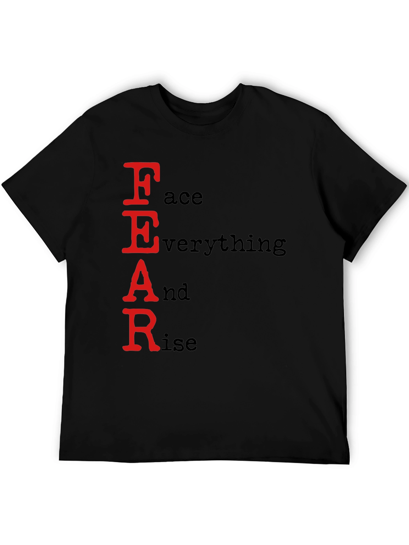 FEAR Face Everything And Rise Black T-Shirt
