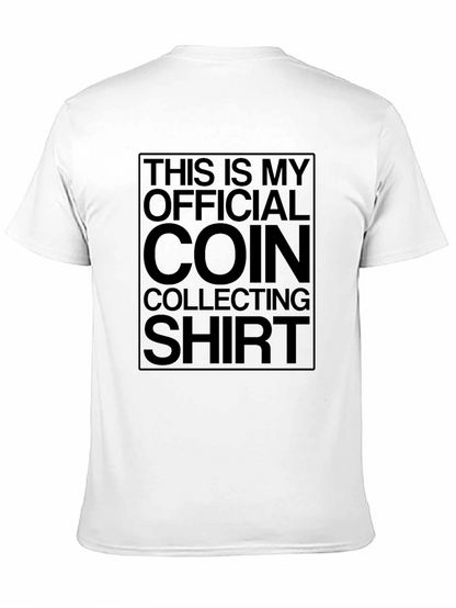 Coin Collecting Official Shirt - Hobbyist Tee