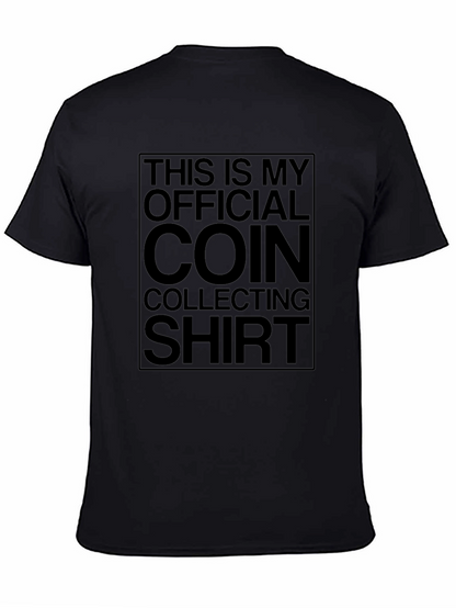 Coin Collecting Official Shirt - Hobbyist Tee