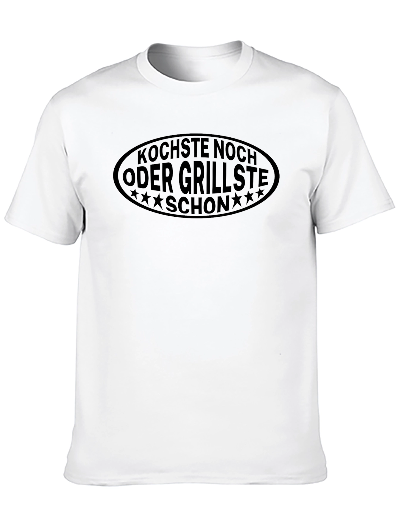 Kochste Noch Oder Grillste Schon T-Shirt
