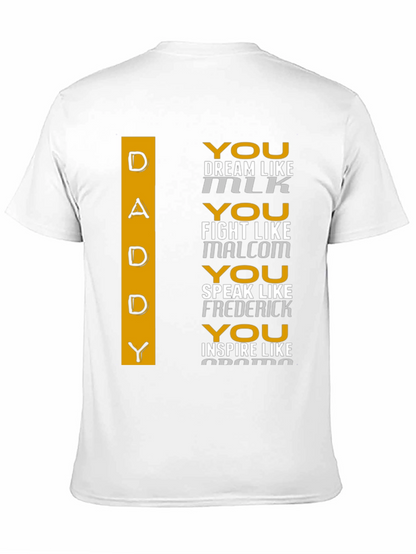 Inspirational Daddy T-Shirt - Dream Fight Speak Inspire