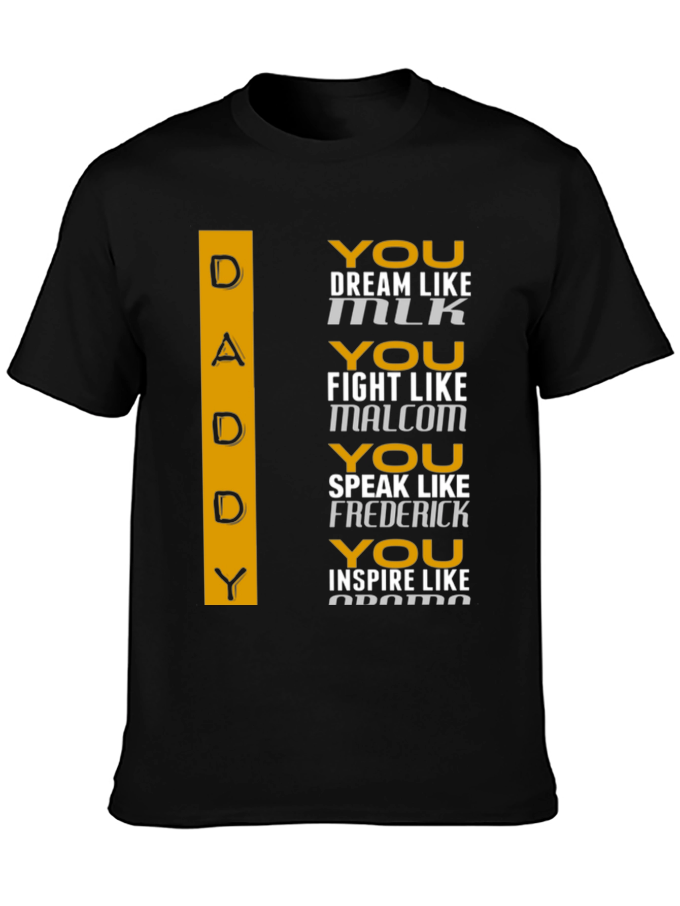 Inspirational Daddy T-Shirt - Dream Fight Speak Inspire