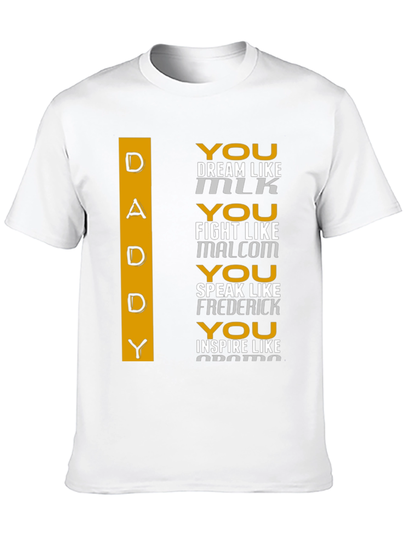 Inspirational Daddy T-Shirt - Dream Fight Speak Inspire