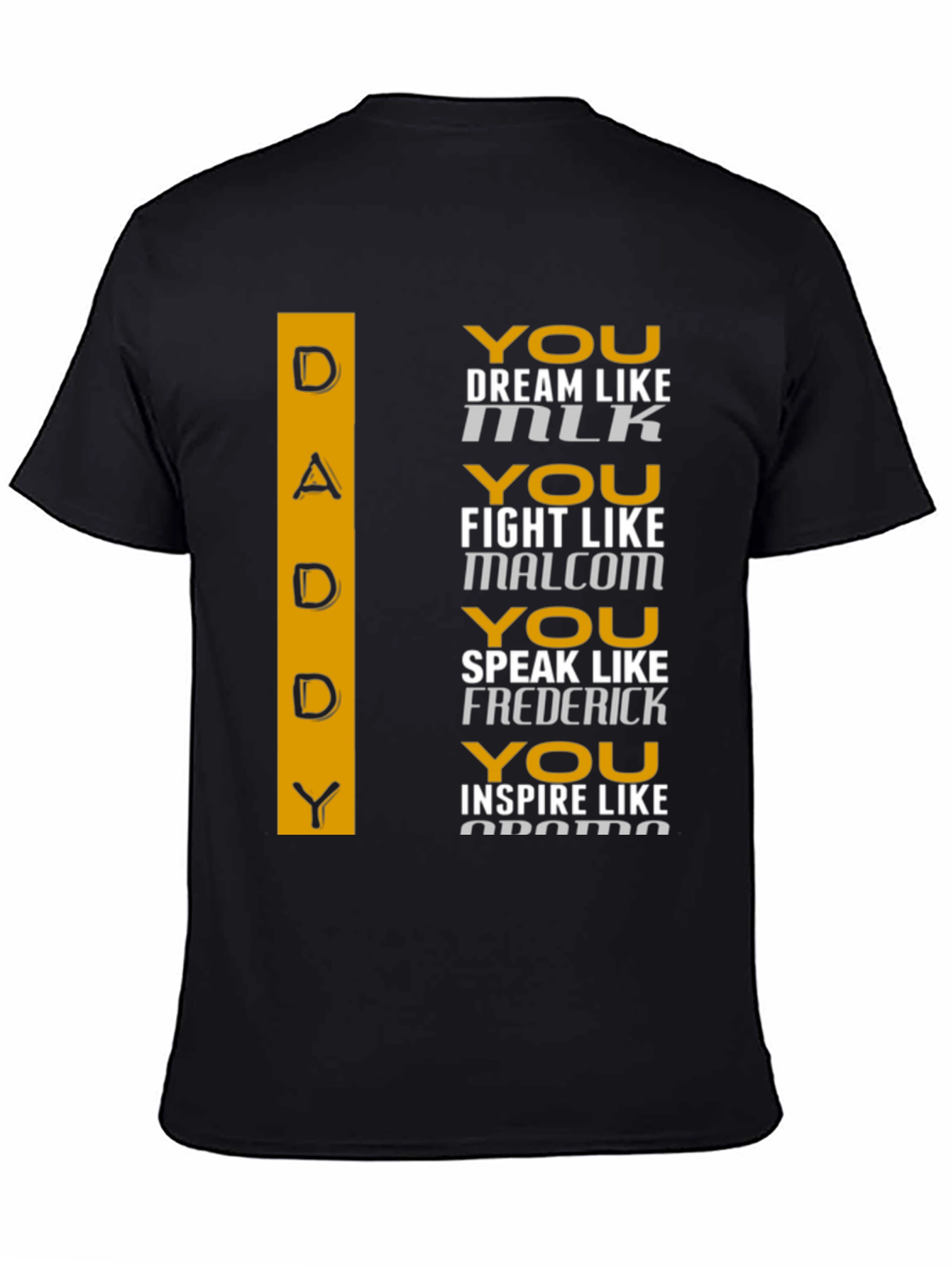Inspirational Daddy T-Shirt - Dream Fight Speak Inspire