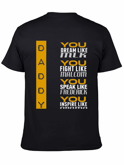 Inspirational Daddy T-Shirt - Dream Fight Speak Inspire