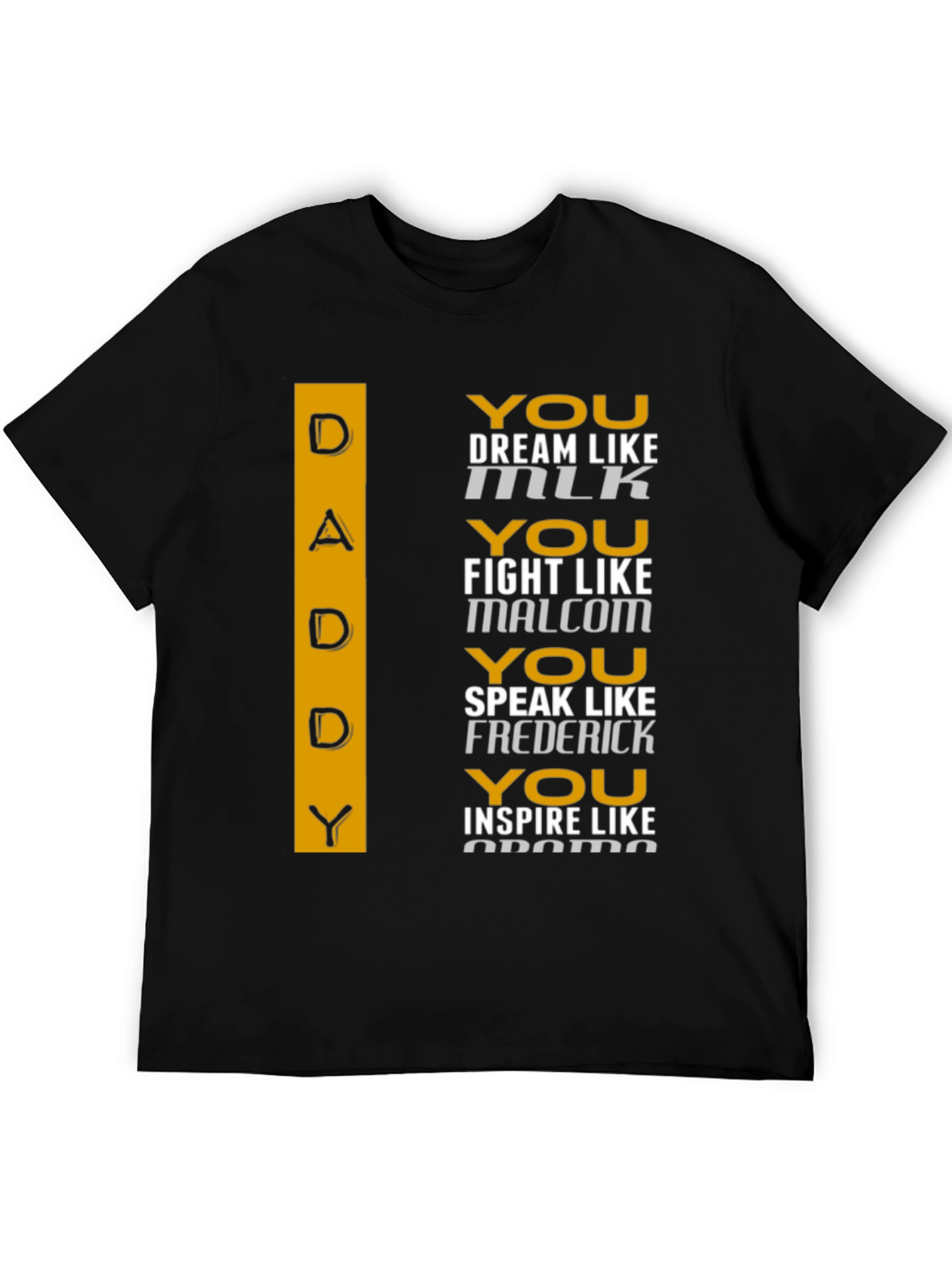 Inspirational Daddy T-Shirt - Dream Fight Speak Inspire