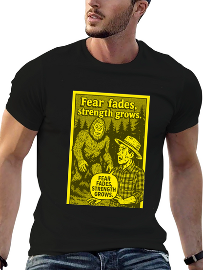 Fear Fades Strength Grows T-Shirt