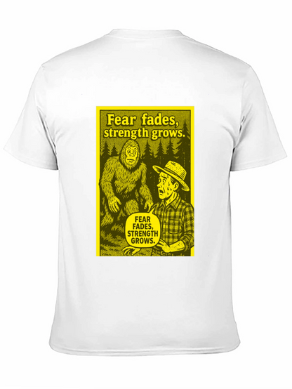 Fear Fades Strength Grows T-Shirt