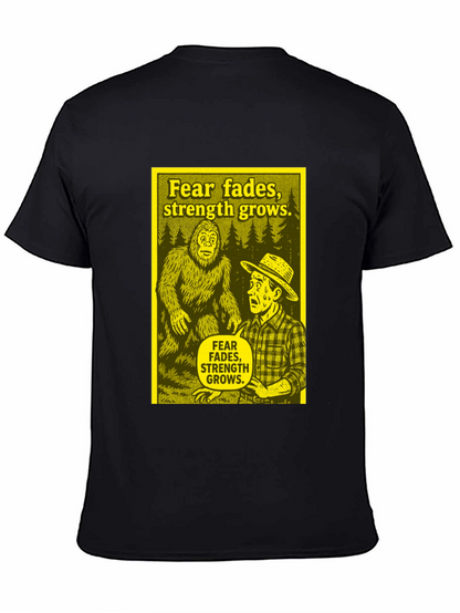 Fear Fades Strength Grows T-Shirt