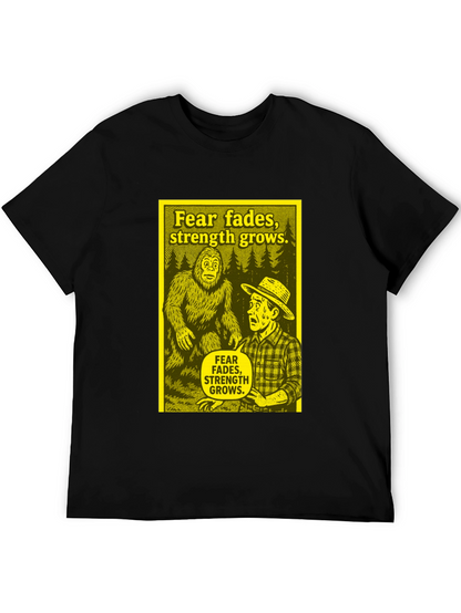 Fear Fades Strength Grows T-Shirt