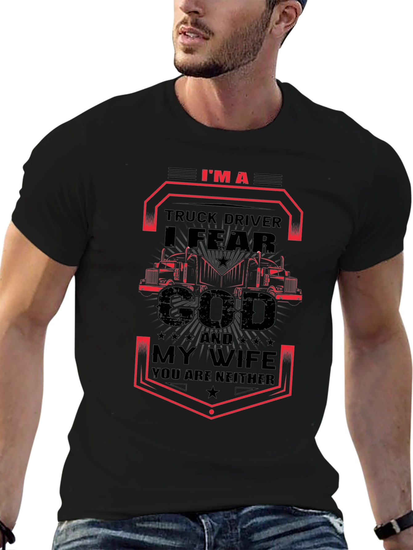 Truck Driver I Fear God T-Shirt