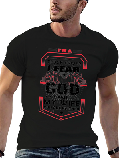 Truck Driver I Fear God T-Shirt