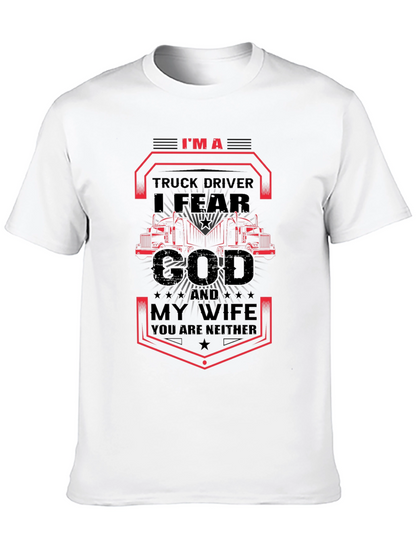 Truck Driver I Fear God T-Shirt