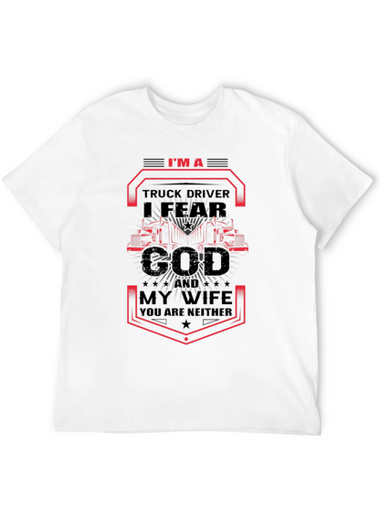 Truck Driver I Fear God T-Shirt