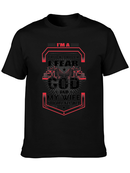 Truck Driver I Fear God T-Shirt