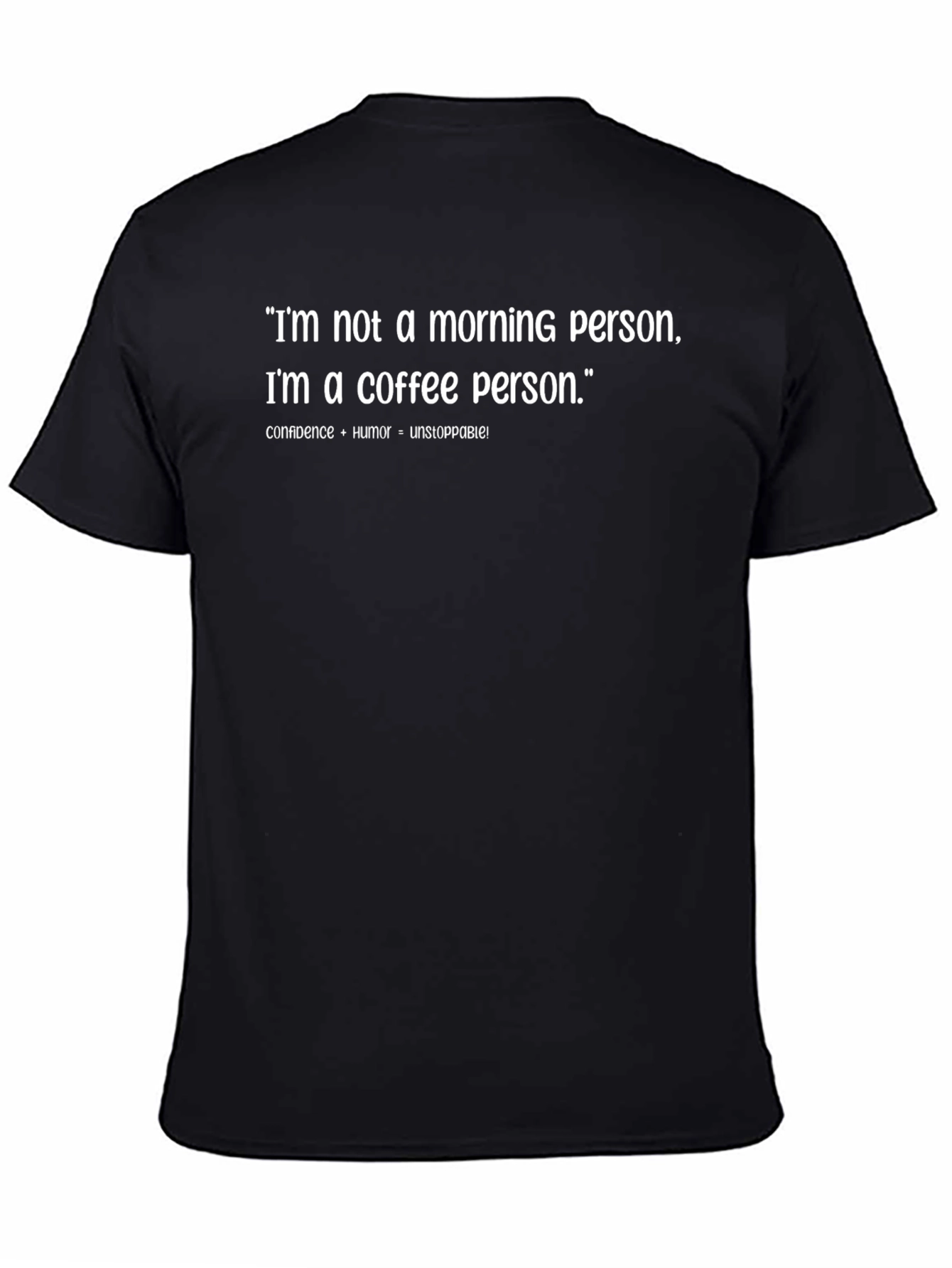 Coffee Person T-Shirt: Not a Morning Person!