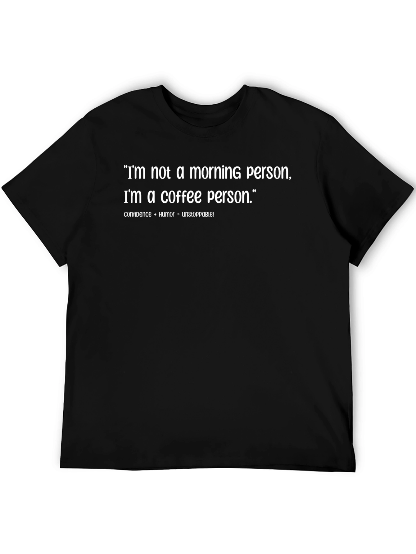 Coffee Person T-Shirt: Not a Morning Person!