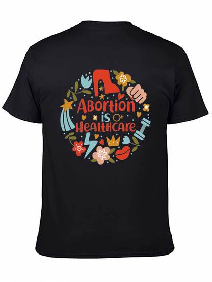 Abortion is Healthcare T-Shirt Pro Choice Feminist Tee