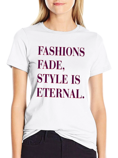 Fashions Fade Style is Eternal Black Graphic Tee