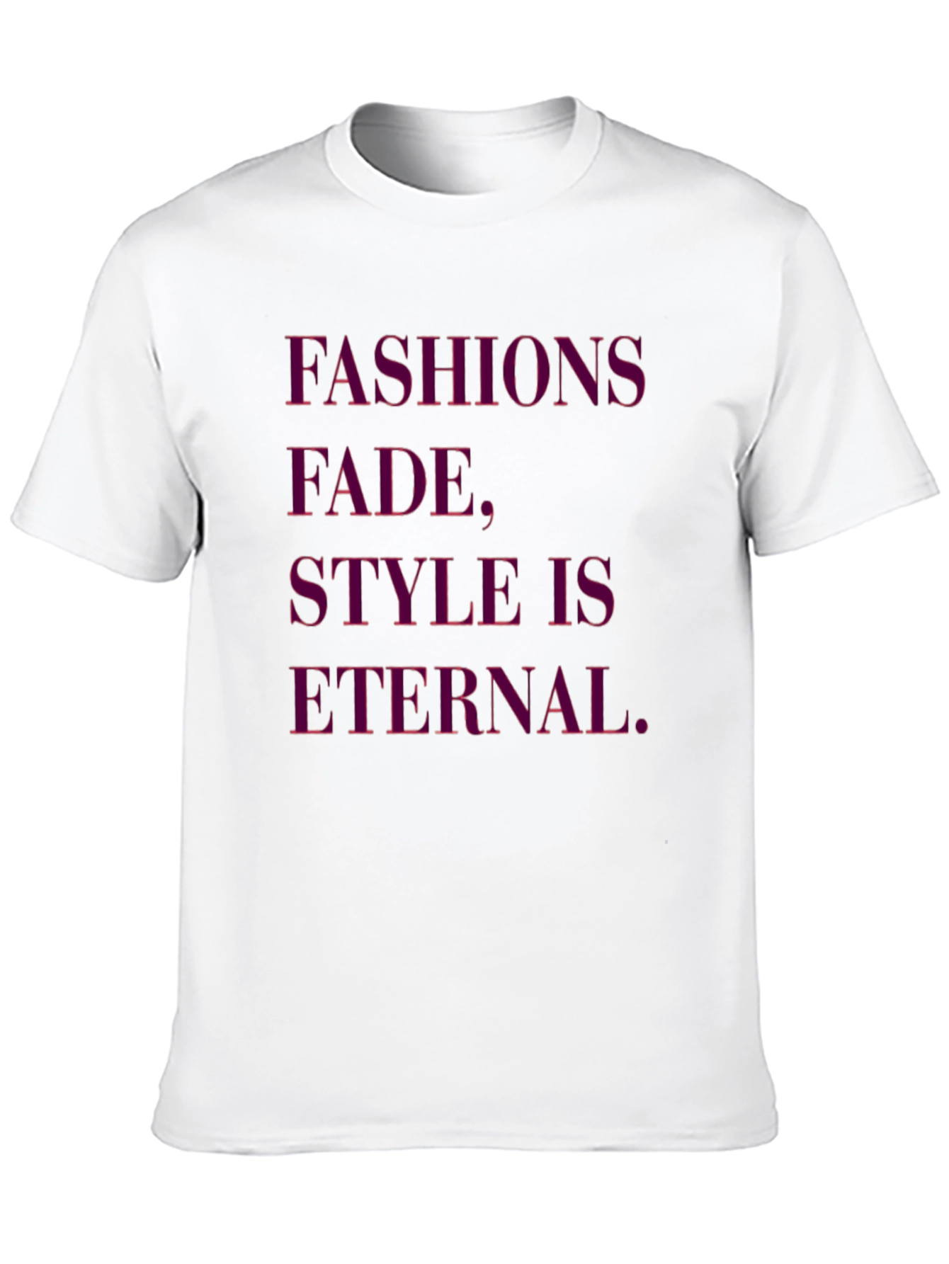 Fashions Fade Style is Eternal Black Graphic Tee