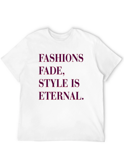 Fashions Fade Style is Eternal Black Graphic Tee