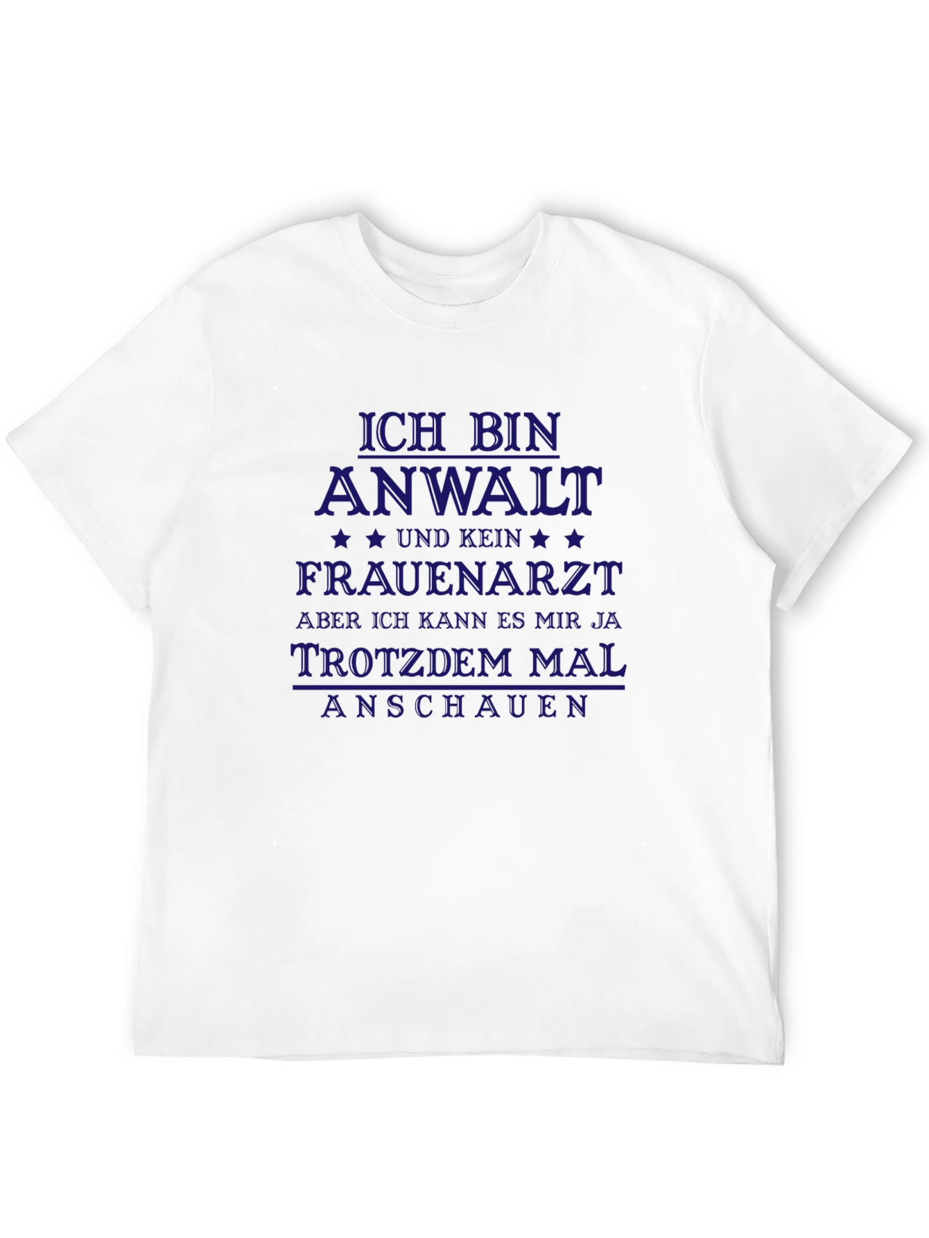 Funny German Lawyer T-Shirt - Ich Bin Anwalt