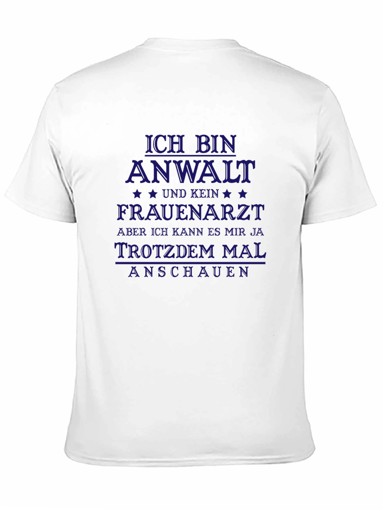 Funny German Lawyer T-Shirt - Ich Bin Anwalt