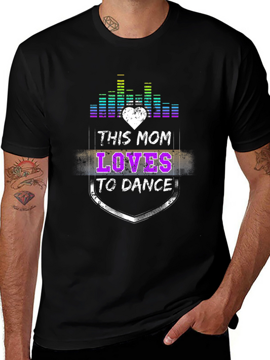 This Mom Loves to Dance Graphic T-Shirt