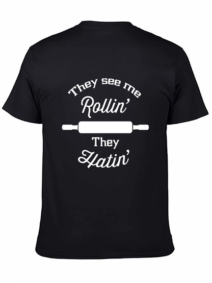 They See Me Rollin T-Shirt - Baker Gift