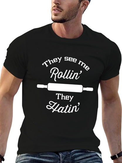 They See Me Rollin T-Shirt - Baker Gift