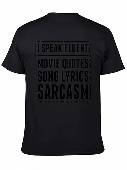 Fluent Movie Quotes Sarcasm T-Shirt