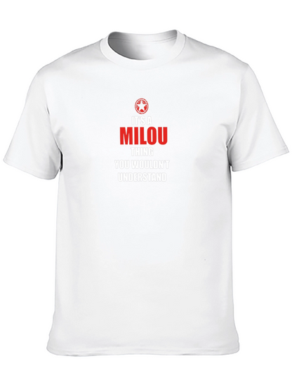 Its A Milou Thing T-Shirt