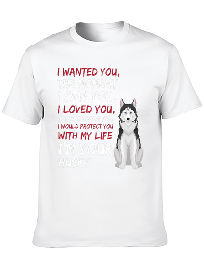 Im Your Husky T-Shirt Dog Lover Tee