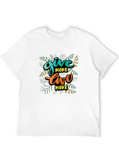 Give More Live More Black T-Shirt