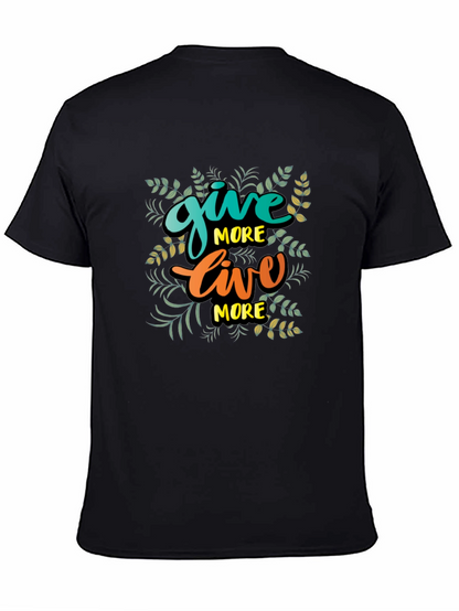 Give More Live More Black T-Shirt