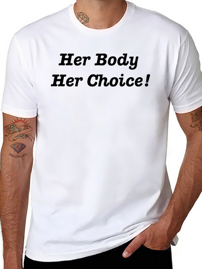 Her Body Her Choice Graphic Tee