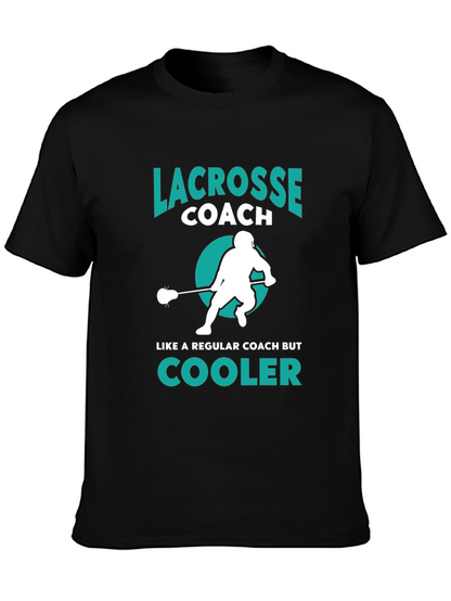 Lacrosse Coach T-Shirt - Cooler Than Regular Coaches