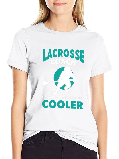 Lacrosse Coach T-Shirt - Cooler Than Regular Coaches