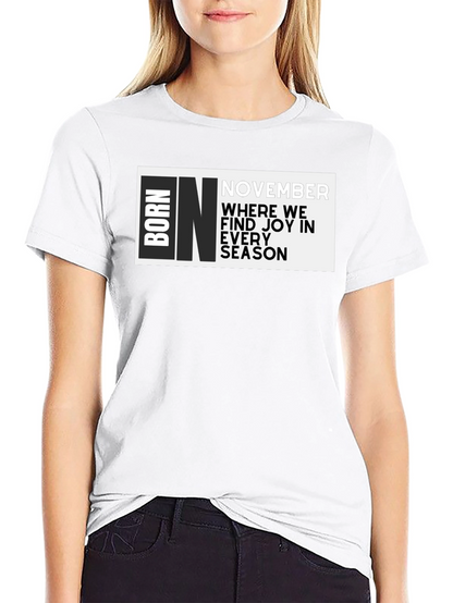 Born In November Graphic T-Shirt