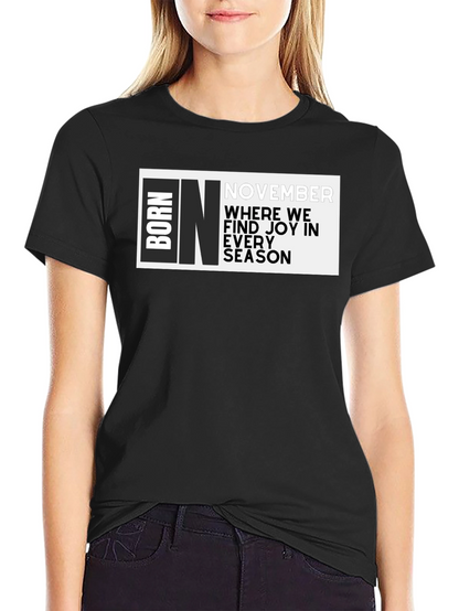 Born In November Graphic T-Shirt